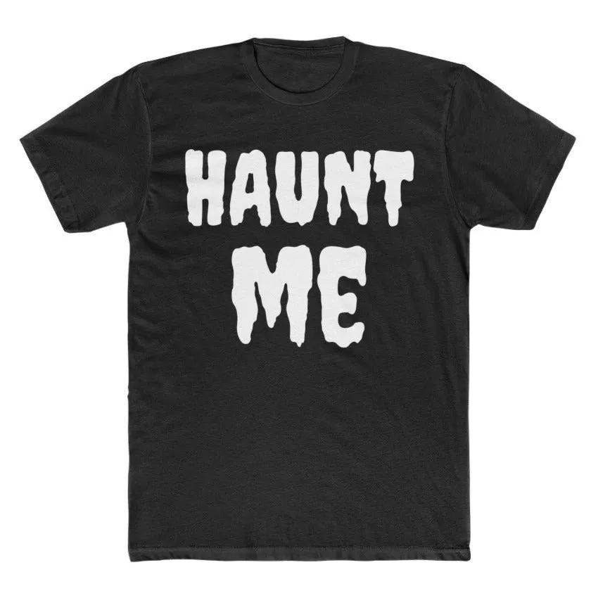 Haunt Me Tee - Mens