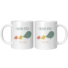 Mama Bird 11oz Ceramic Mug Isla Cleo