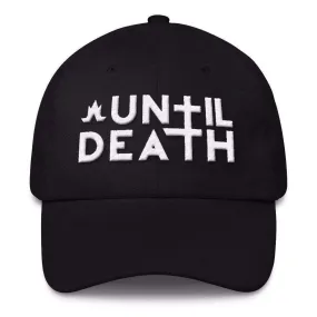 Until Death Classic Dad Cap